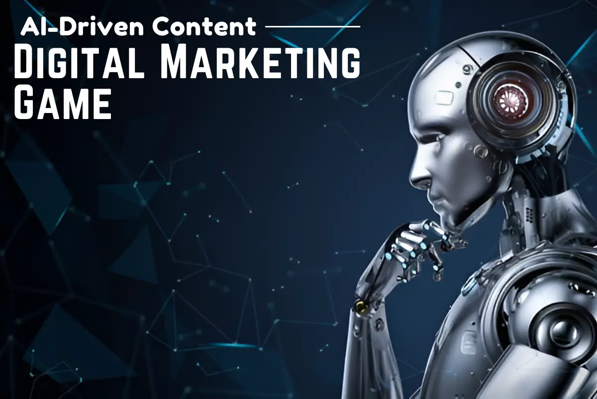 AI-Driven Content Creation: Elevating Your Digital Marketing Game with Automated Tools