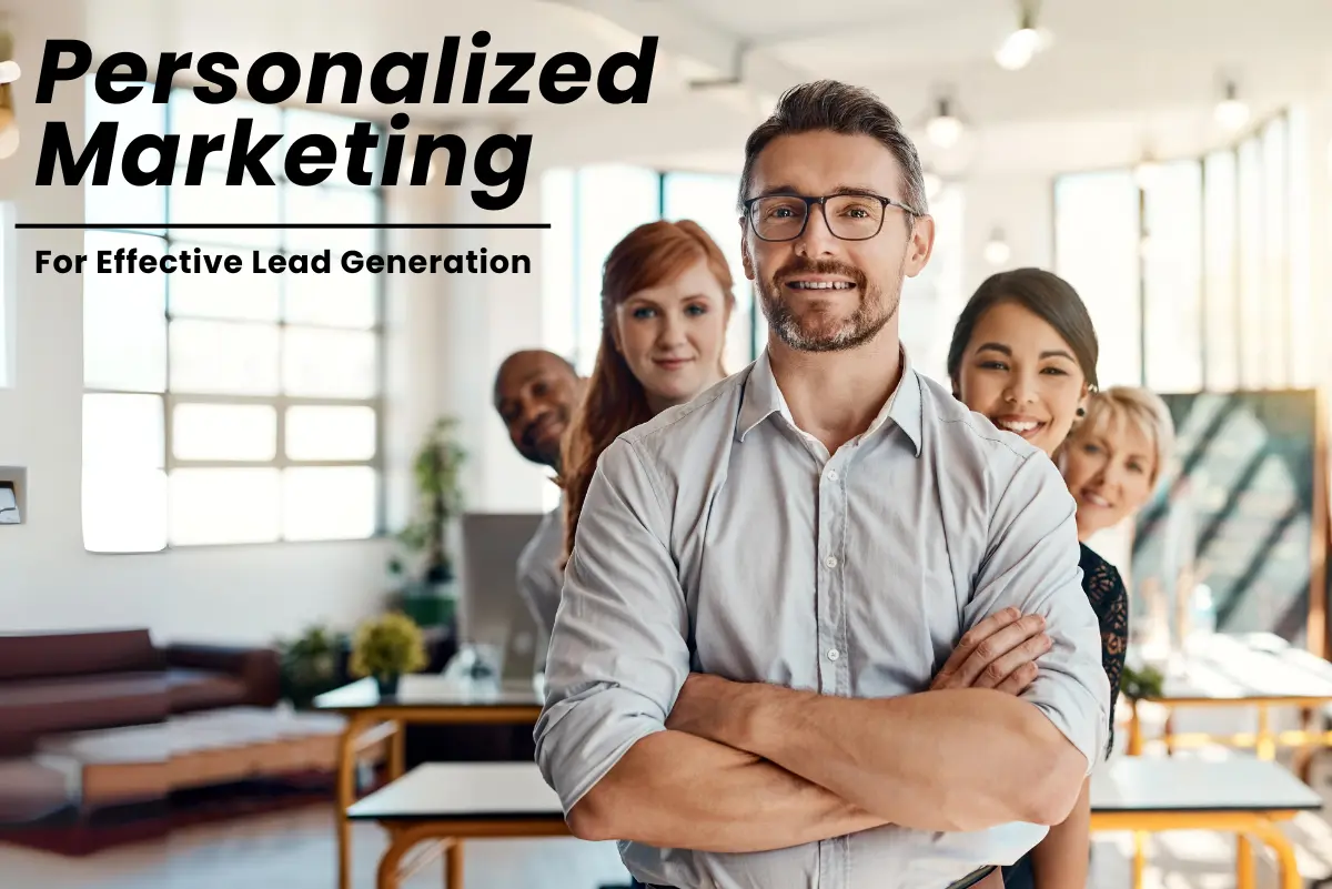 Personalized Marketing at Scale: Leveraging Chatbots for Effective Lead Generation