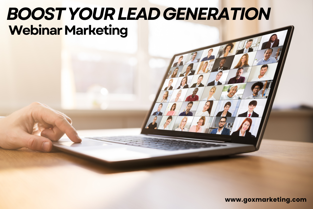 Boost Your Lead Generation Efforts: Effective Webinar Marketing Tactics