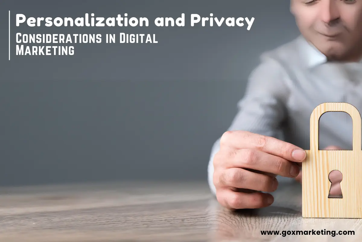 Balancing Personalization and Privacy: Ethical Considerations in Digital Marketing